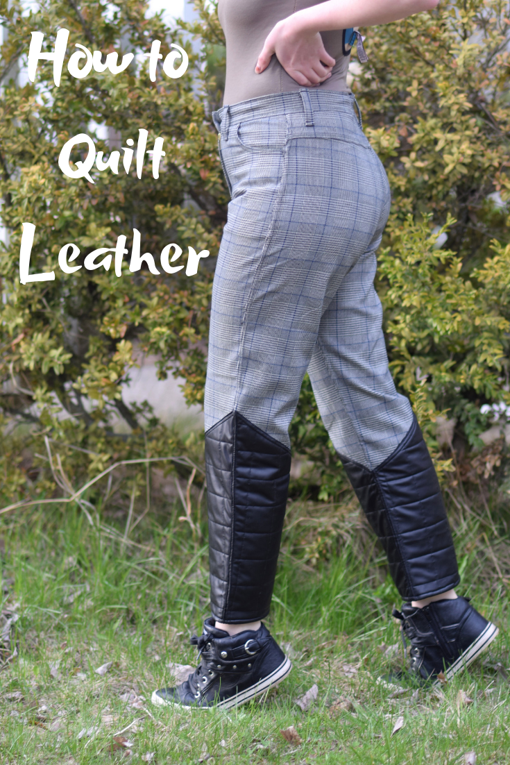 How to quilt leather - Adopt Your Clothes